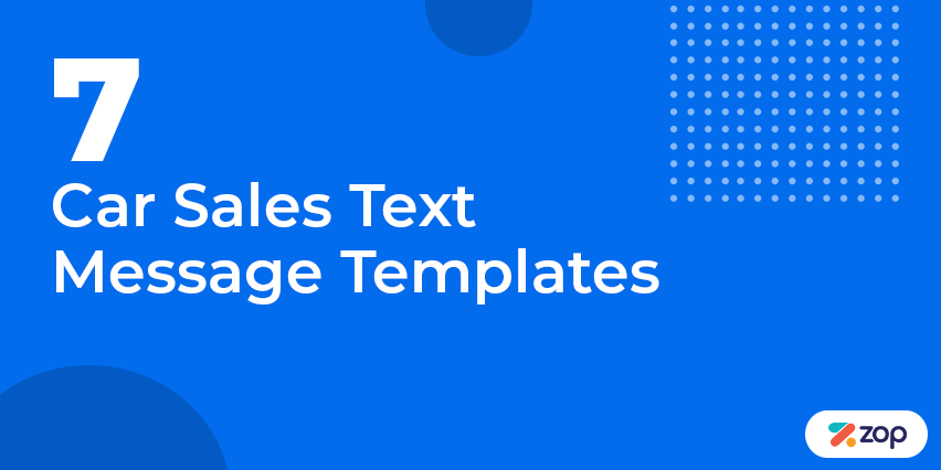 60+ Downloadable Car Sales Text Message Templates Optimized for the Buyer's  Journey! - Emitrr